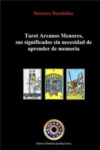 Tarot Arcanos Menores, sus significados sin necesidad de aprender de memoria