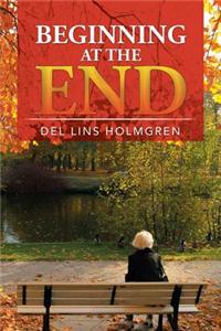 Beginning at the End