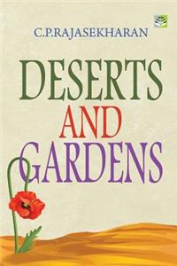 DESERTS and GARDENS