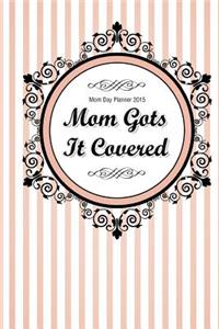 Mom Day Planner 2015