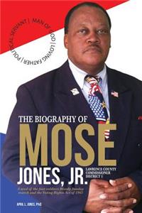 Biography of Mose Jones Jr., Lawrence County Commissioner District 1