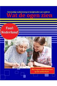 Wat de ogen zien