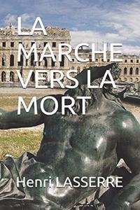 La Marche Vers La Mort