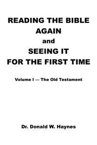 Reading the Bible Again and Seeing It for the First Time