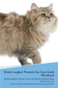 British Longhair Cat Presents