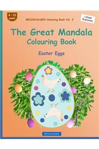 BROCKHAUSEN Colouring Book Vol. 2 - The Great Mandala Colouring Book: Easter Eggs