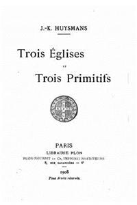 Trois églises et Trois primitifs