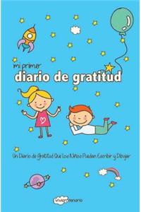 Mi Primer Diario de Gratitud