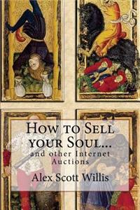 How to Sell your Soul... and other internet auctions