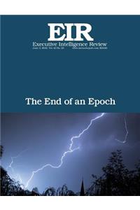 The End of an Epoch