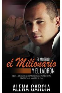 El Motero, el Millonario y el Ladrón