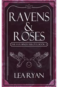 Ravens and Roses