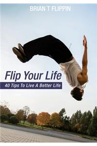 Flip Your Life