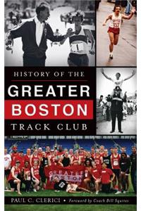 History of the Greater Boston Track Club