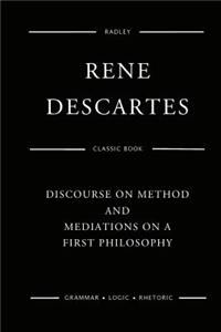 Discourse On Method And Meditations On A First Philosophy