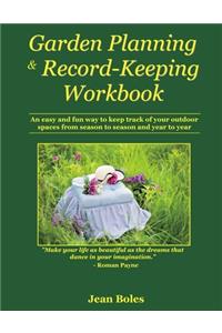 Garden Planning & Record-Keeping Workbook