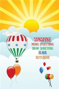 Sunshine Memo Everything Draw Something Blank Notebook