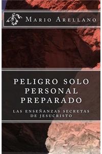 peligro solo personal preparado