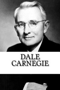 Dale Carnegie: A Biography