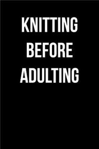 Knitting Before Adulting