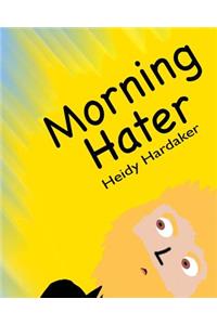 Morning Hater