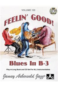 Jamey Aebersold Jazz -- Feelin' Good, Vol 120