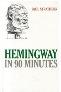 Hemingway in 90 Minutes