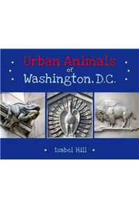 Urban Animals of Washington, D.C.