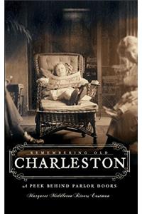Remembering Old Charleston