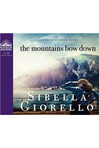 The Mountains Bow Down: A Raleigh Harmon Novel