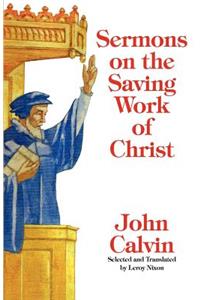 Sermons on the Saving Work of Christ