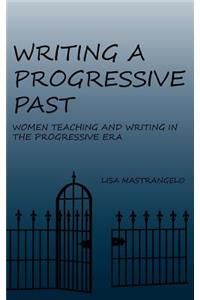 Writing a Progressive Past