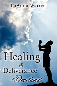 Healing & Deliverance Devotional