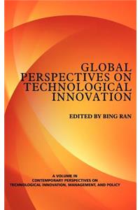 Global Perspectives on Technological Innovation (Hc)