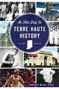 On This Day in Terre Haute History