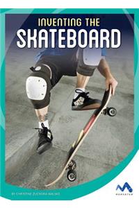 Inventing the Skateboard