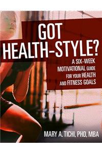 Got Health-Style?