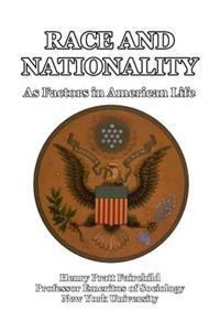 Race and Nationality as Factors in American Life