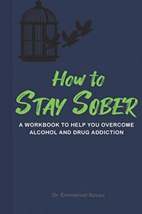 How to Stay Sober