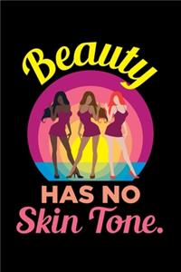 Beauty Has No Skin Tone