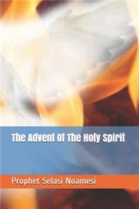 The Advent Of The Holy Spirit
