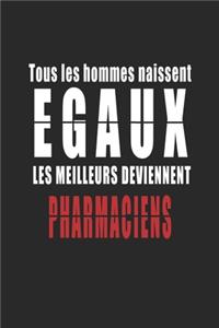 Tous Les Hommes naissent Egaux, Les Meilleurs deviennent Pharmaciens carnet de notes
