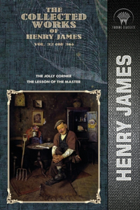 The Collected Works of Henry James, Vol. 32 (of 36)