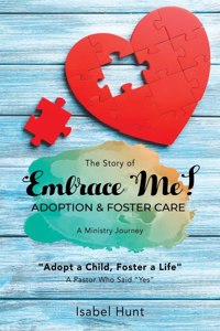 Story of Embrace Me! Adoption & Foster Care