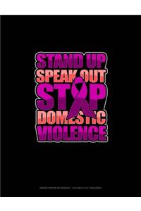 Stand Up Speak Out Stop Domestic Violence