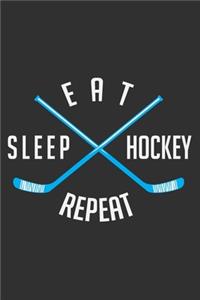 Eat Sleep Hockey Repeat