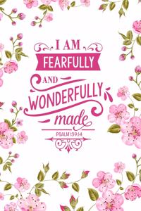 I Am Fearfully and Wonderfully Made