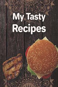My Tasty Recipes. Create Your Own Collected Recipe Book. Blank Recipe Book to Write in. Collect the Recipes You Love in Your Own Recipe Book.