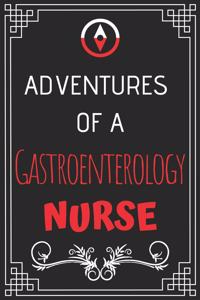 Adventures of A Gastroenterology Nurse