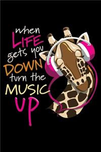 When Life Gets You Down Turn The Music Up